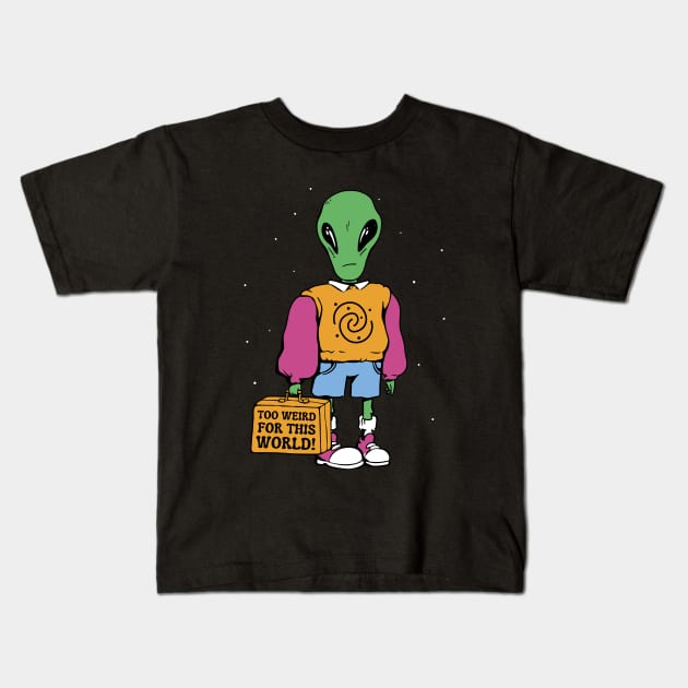 Too Weird For This World Kids T-Shirt by Bruno Pires